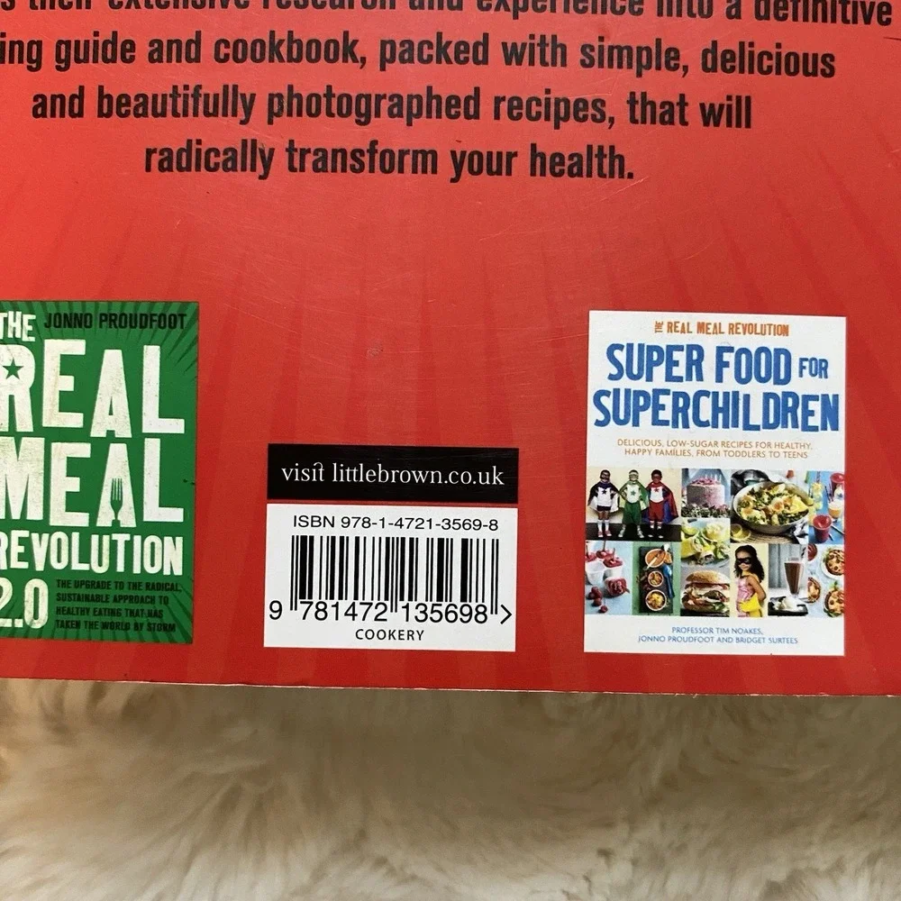 The Real Meal Revolution: The Radical, Sustainable Approach To Eating Healthy